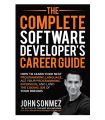 The Complete Software Developer’s Career Guide By John Sonmez Books Been]. 