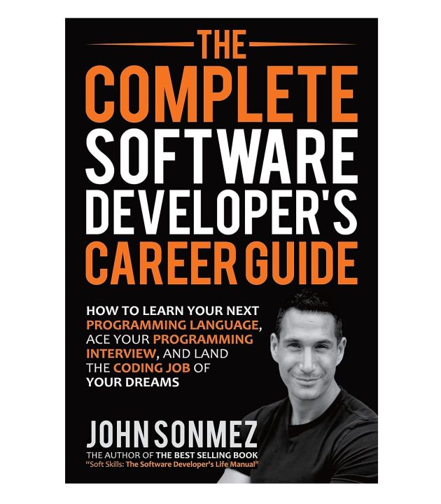 The Complete Software Developer’s Career Guide By John Sonmez Books Been]