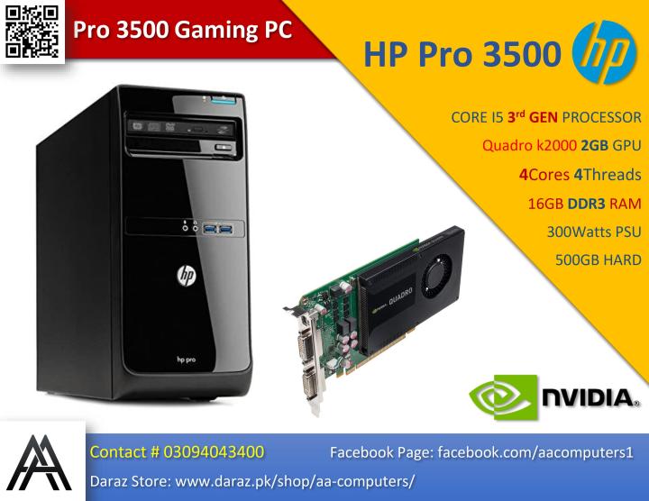 Gaming PC - Core i5 3470 Upto 3.60GHz - HP PRO 3500 3rd Generation - 16GB RAM DDR3 - 500GB HDD - Quadro K2000 2GB GDDR5 Graphics Card