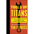 TOOLS OF TITANS by Timothy Ferriss (Author). 