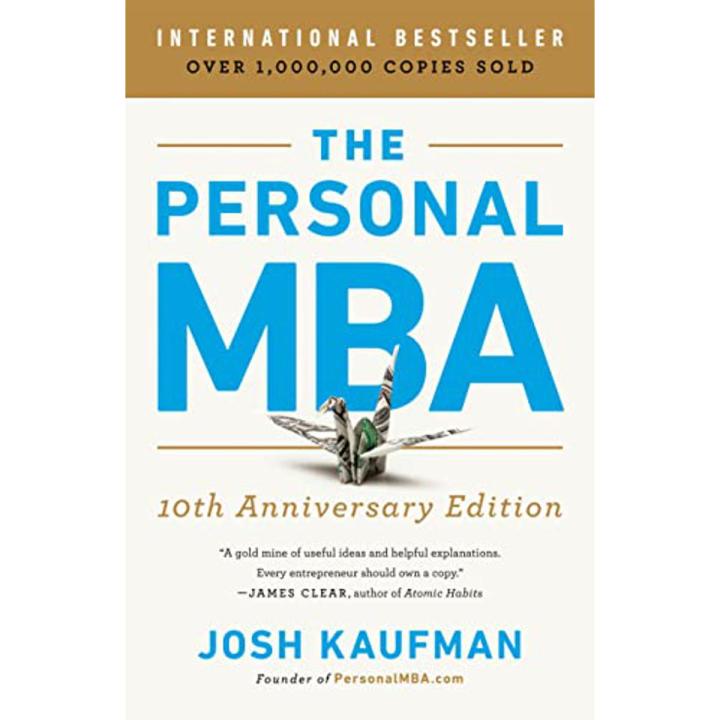 The Personal MBA 10th Anniversary Edition Book by Josh Kaufman  [Books Been]