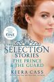 Liberty Books | The Selection Stories: The Prince & The Guard (The Selection Novella) - (Pb) by Kiera Cass (100% Original). 