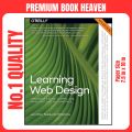 Learning Web Design: A Beginner's Guide to HTML, CSS, JavaScript, and Web Graphics 5th Edition. 