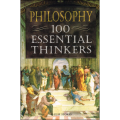 Philosophy 100 Essential Thinkers by Philip Stokes (Author). 