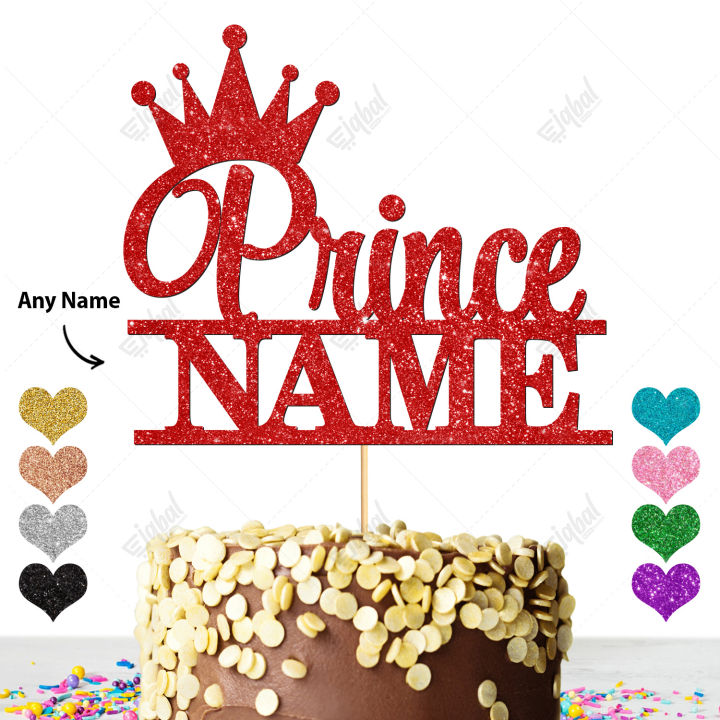 PERSONALISED Prince / Princess Happy Birthday Cake Topper - Party Cake Topper, Customized topper with ANY NAME, ANY AGE
