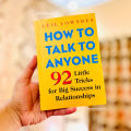 How to Talk to Anyone: 92 Little Tricks for Big Success in Relationships by Leil Lowndes. 