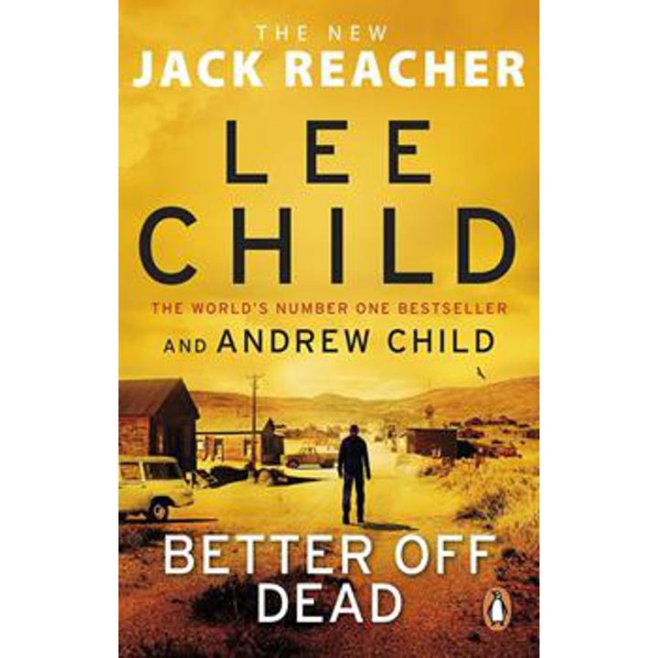 Better Off Dead: Jack Reacher (Book 26) By lee child | Daraz.pk
