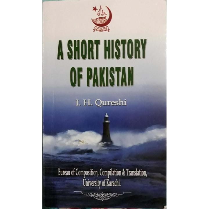 A Short History of Pakistan I.H Qureshi – Bureau of Composition, Compilation and Translation