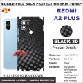 REDMI A2 PLUS FULL BACK 360 premium Protection Skin Wrap full cover Premium Quality. 