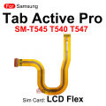 LCD Screen Flex Cable Connection Board Replacement Part For Samsung Galaxy Tab Active Pro SM- T545 T540 T547. 