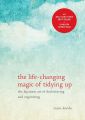 The Life-Changing Magic of Tidying Up by Marie Kondō (Author). 