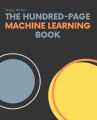 The Hundred-Page Machine Learning Book by Andriy Burkov (Author). 
