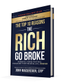 The Top 10 Reasons the Rich Go Broke by John MacGregor. 