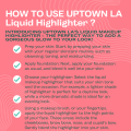 Uptown LA Illuminator Liquid Highlighter for face Pink Silver Gold Color. 