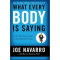 What Every BODY is Saying by Joe Navarro. 