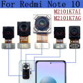 Front Rear Camera For Xiaomi Redmi Note 10 M2101K7AI, M2101K7AG Back Wide Macro Depth Main Camera Module Flex Cable. 