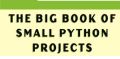 The Big Book of Small Python Projects by Al Sweigart. 