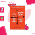 Radical Candor Be a Kick-Ass Boss by Kim Malone Scott | Buy Books Online Bookberry | Amazon Bestseller. 