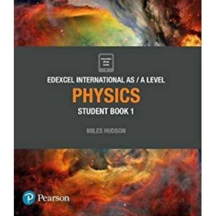 Edexcel International A Level Physics Student Book 1 AURTHER BY Miles Hudson