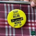 Pack of 2,3 and 5 Motivational Badges to keep you motivated for bags and pouches 2.25inc. 