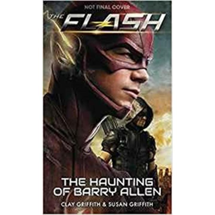 The Flash: the Haunting Of Barry allen Book 01 By clay griffith