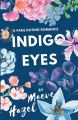 Indigo Eyes by Maeve Hazel: READ IT.. 