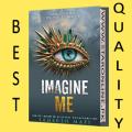 Imagine Me (Shatter Me #6) Tahereh Mafi. 
