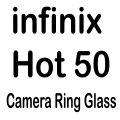 Infinix Hot 50 / Hot 50 Pro / Hot 50 Pro Plus Camera Ring Glass Tempered Camera Protector Lens Glass 100% Orignal Premium Quality For Infinix Hot 50 / Hot 50 Pro / Hot 50 Pro Plus Camera Glass metal ring Glass Protector. 