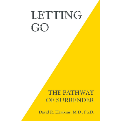 Letting Go by David R. Hawkins MD/PHD (Author)