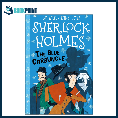 The Blue Carbuncle (The Sherlock Holmes Children's Collection, Book 3) by Arthur Conan Doyle (Author)