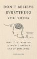 Don't Believe Everything You Think by Joseph Nguyen (Author). 