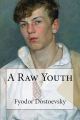 A Raw Youth by Fyodor Dostoevsky (Author) | Bookpoint. 