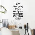 Motivational Quote Wall Art Decal - Do Something today That Your Future Self Will Thank You For  Bedroom Motivational Wall Art Decor- Business Office Positive Quote Sticker Decals. 