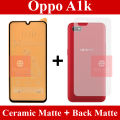 Oppo A1k Screen Protector Matte Unbreakable Glass + Back Matte Protector Back sheet skin For Oppo A1k. 