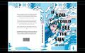 If you could see the sun by Ann Liang. 