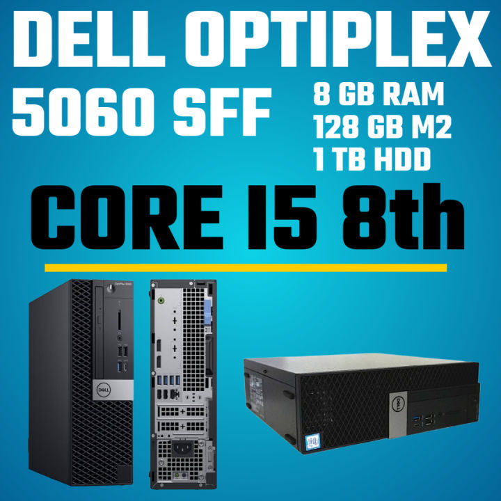 DELL OptiPlex 5060 sff Core I5 8th , 8Gb DDR4  RAM, 128Gb M2 , 1TB HDD