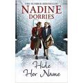 Hide Her Name: the Four Streets Trilogy (Book 2) By nadine dorries. 