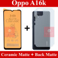 Oppo A16k Front Matte Glass Protector Ceramic Matte + Matte Protector Back Fiber skin Sheet For Oppo A16k. 