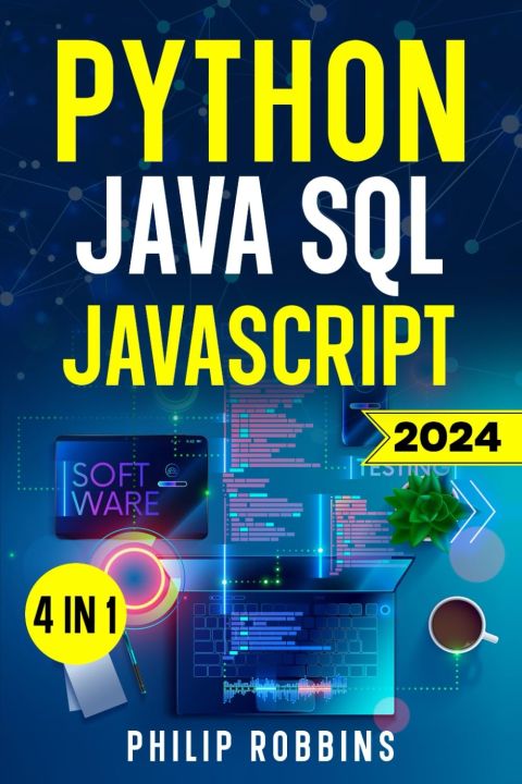 Python, Java, SQL & JavaScript | by Philip Robbins (Author