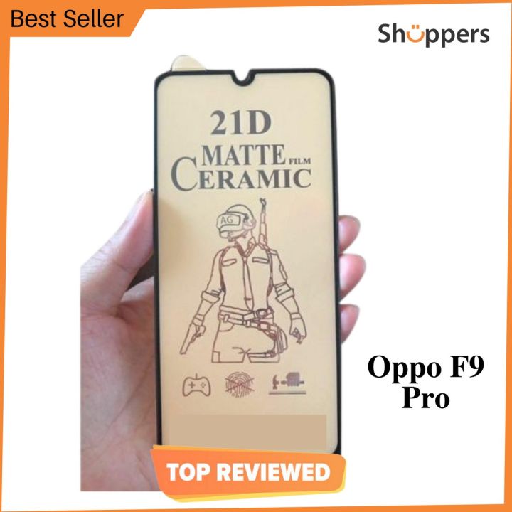 Oppo F9 Pro Ceramic Matte Sheet Unbreakable Fiber Protector Sheet Matte Screen Protector Anti-shatter For Oppo F9 Pro