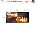 Baat Pakki Neon Light 1x2ft, The Party Shop, Birthday Event, Party Decorations, Neon Light.... 