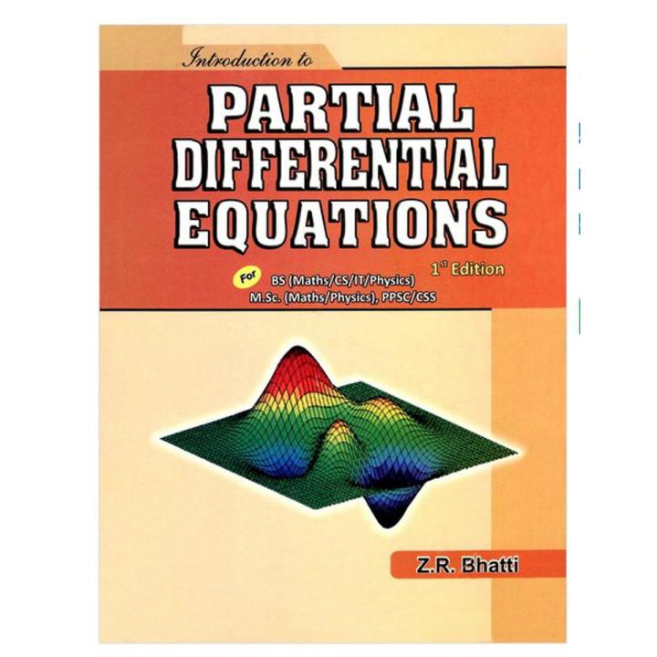 Partial Differential Equations by ZR Bhatti | For BS CS IT MSC PPSC CSS