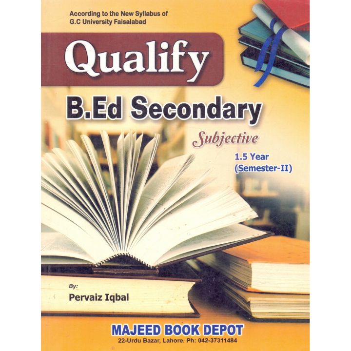 Qualify Guide B.Ed Secondary Subjective 1.5 year (Semester -II) by Pervaiz Iqbal