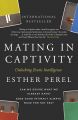 Mating in Captivity by Esther Perel. 