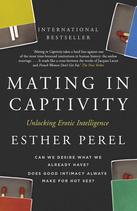 Mating in Captivity by Esther Perel