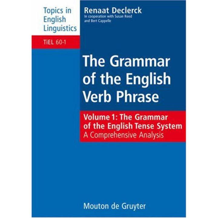 The grammar of the English verb phrase Book by Renaat Declerck