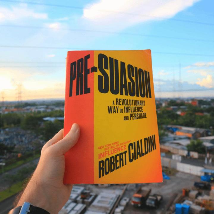 Pre-Suasion: A Revolutionary Way to Influence and Persuade Book by Robert Cialdini