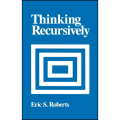 Thinking Recursively by Eric S. Roberts (Author). 
