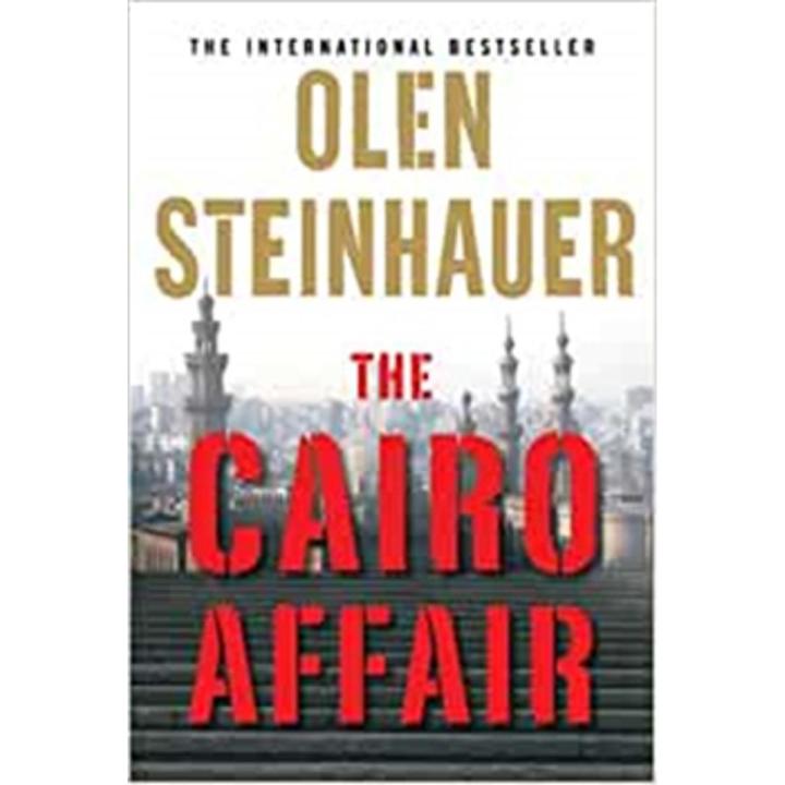 The Cairo affair By olen steinhauer