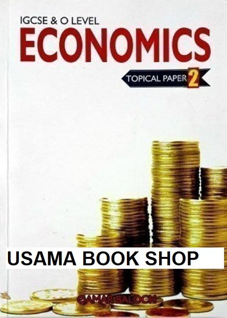IGCSE & O Level Economics Topical Paper 2 Qamar Baloch